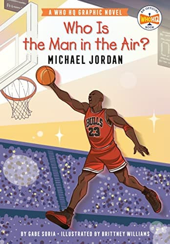 Cover of Who Is the Man in the Air?: Michael Jordan (WhoHQ  Graphic Novel)