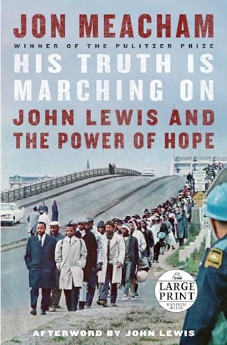 Cover of His Truth Is Marching On: John Lewis and the Power of Hope (Large Print)
