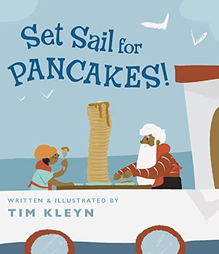 Cover of Set Sail for Pancakes!