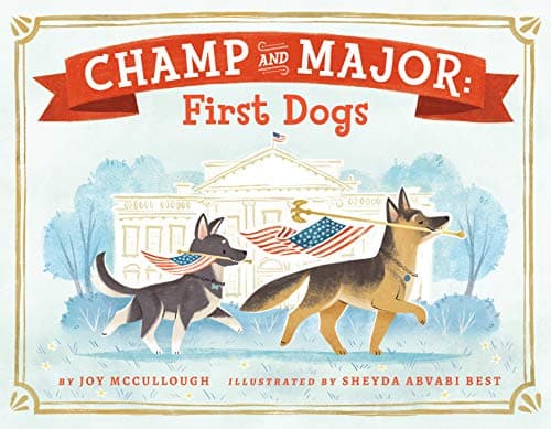 Cover of Champ and Major: First Dogs
