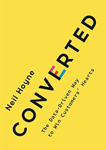 Cover of Converted: The Data-Driven Way to Win Customers' Hearts