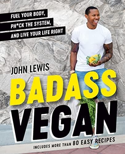 Cover of Badass Vegan: Fuel Your Body, Ph*ck the System, and Live Your Life Right