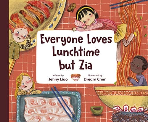 Cover of Everyone Loves Lunchtime but Zia