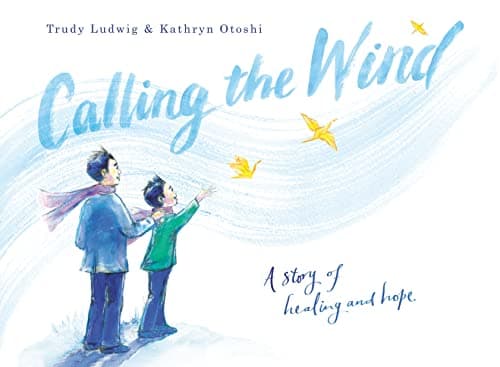 Cover of Calling the Wind: A Story of Healing and Hope