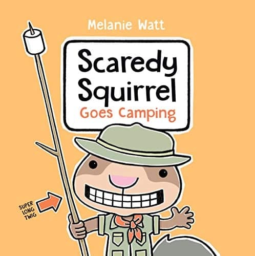 Cover of Scaredy Squirrel Goes Camping (Scaredy Squirrel)