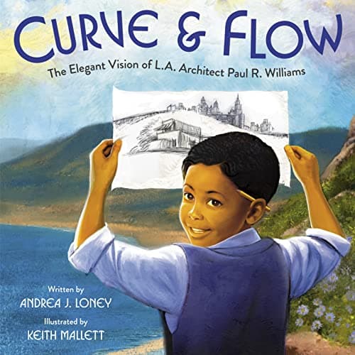 Cover of Curve & Flow: The Elegant Vision of L.A. Architect Paul R. Williams