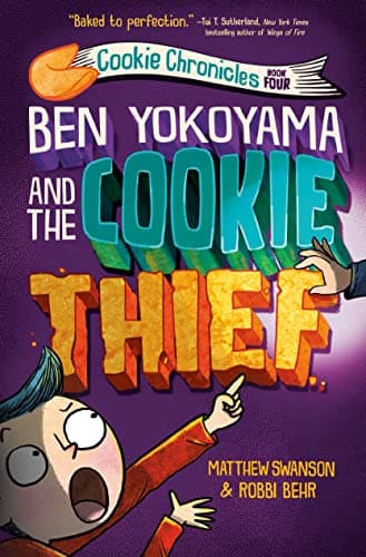 Cover of Ben Yokoyama and the Cookie Thief (Cookie Chronicles, Bk. 4)