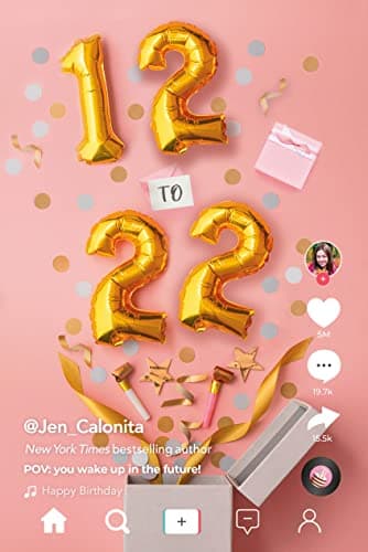 Cover of 12 to 22: POV You Wake Up in the Future!