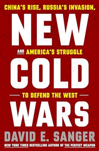 Cover of New Cold Wars: China's Rise, Russia's Invasion, and America's Struggle to Defend the West