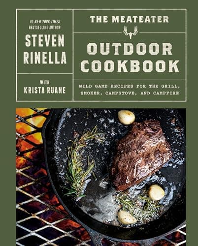 Cover of The MeatEater Outdoor Cookbook: Wild Game Recipes for the Grill, Smoker, Campstove, and Campfire