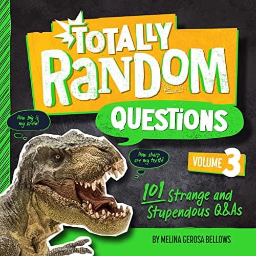 Cover of Totally Random Questions; 101 Strange and Stupendous Questions and Answers (Volume 3)