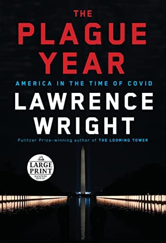 Cover of The Plague Year: America in the Time of Covid (Large Print)