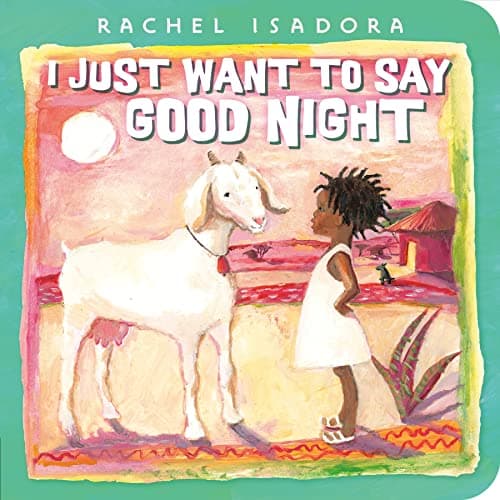 Cover of I Just Want to Say Good Night