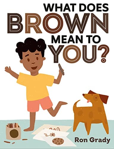 Cover of What Does Brown Mean to You?