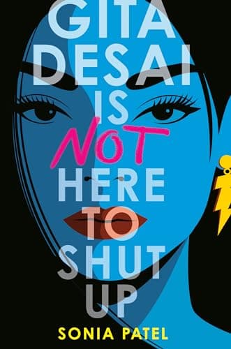 Cover of Gita Desai Is Not Here to Shut Up