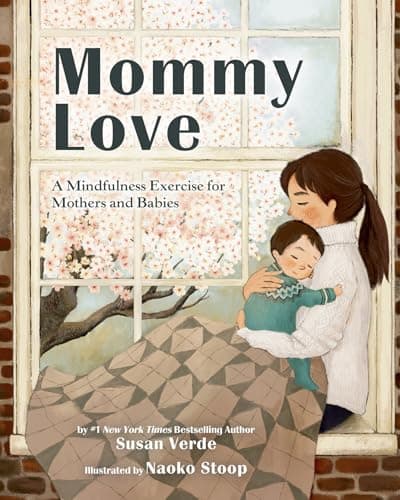 Cover of Mommy Love: A Mindfulness Exercise for Mothers and Babies