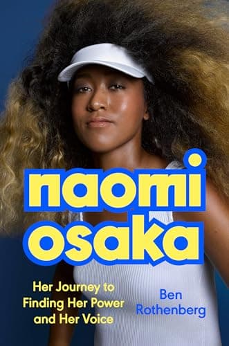 Cover of Naomi Osaka: Her Journey to Finding Her Power and Her Voice