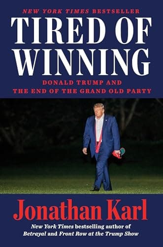 Cover of Tired of Winning: Donald Trump and the End of the Grand Old Party