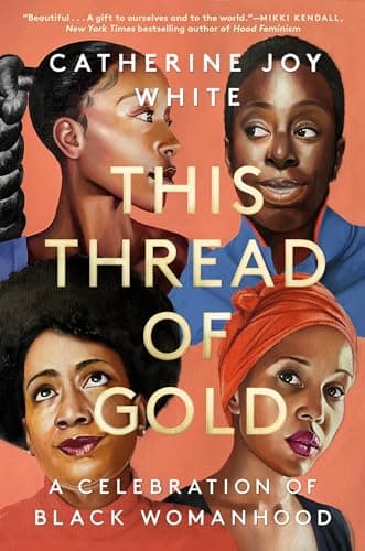 Cover of This Thread of Gold: A Celebration of Black Womanhood