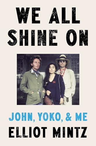 Cover of We All Shine On: John, Yoko, and Me