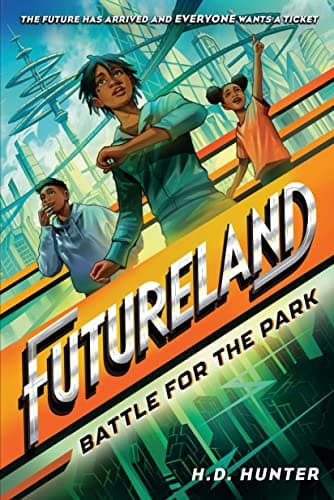 Cover of Battle for the Park (Futureland, Bk. 1)