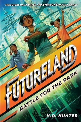 Cover of Battle for the Park (Futureland, Bk. 1)