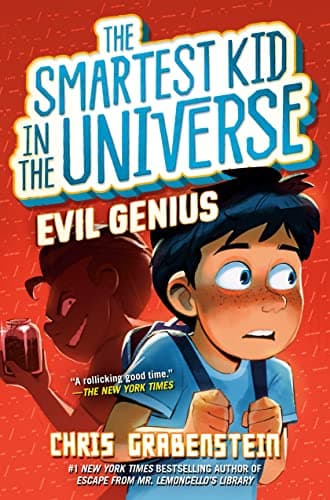 Cover of Evil Genius (The Smartest Kid in the Universe, Bk. 3)