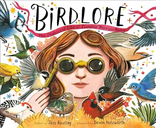 Cover of Birdlore: The Iridescent Life of Florence Merriam Bailey