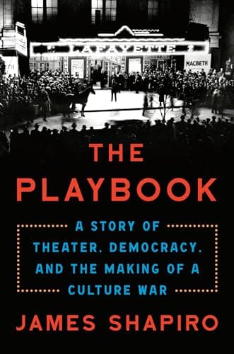 Cover of The Playbook: A Story of Theater, Democracy, and the Making of a Culture War
