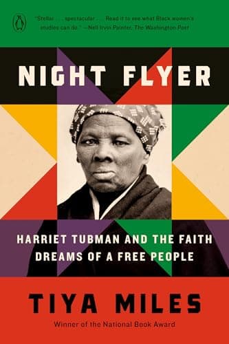 Cover of Night Flyer: Harriet Tubman and the Faith Dreams of a Free People