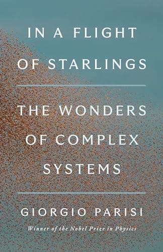 Cover of In a Flight of Starlings: The Wonders of Complex Systems