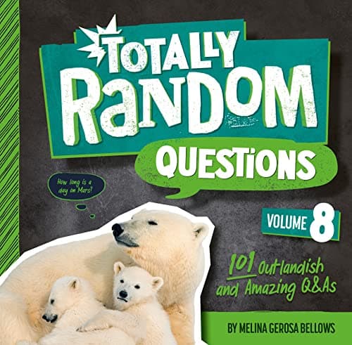 Cover of Totally Random Questions: 101 Outlandish and Amazing Q&As (Volume 8)
