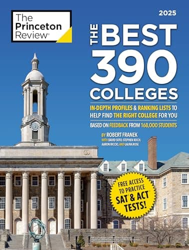 Cover of The Best 390 Colleges, 2025: In-Depth Profiles & Ranking Lists to Help Find the Right College For You