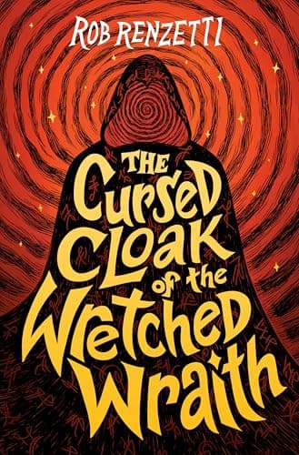Cover of The Cursed Cloak of the Wretched Wraith (The Horrible Bag, Bk. 3)