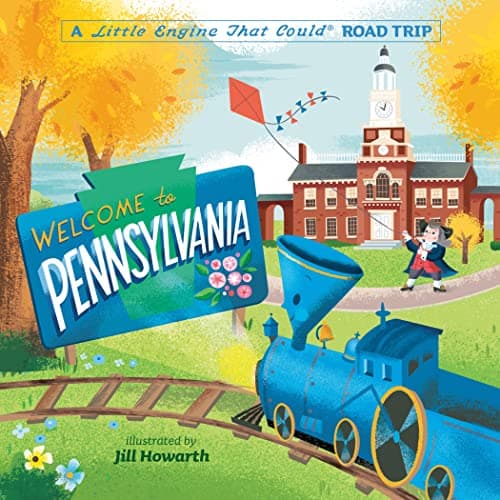 Cover of Welcome to Pennsylvania (A Little Engine That Could Road Trip)