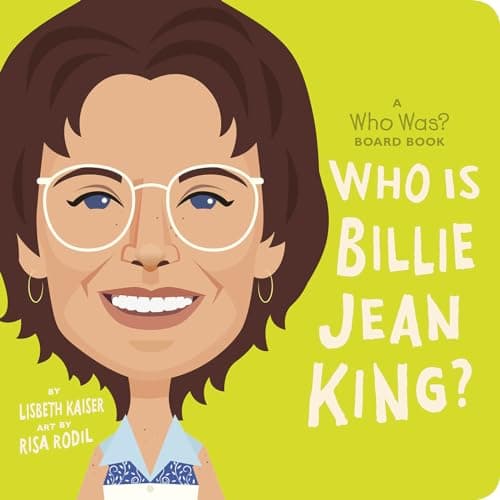 Cover of Who Is Billie Jean King? (A Who Was? Board Book)
