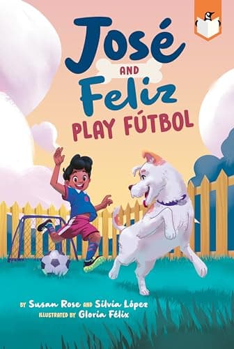 Cover of José and Feliz Play Fútbol