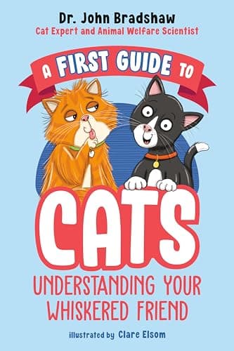 Cover of Cats Understanding Your Whiskered Friend (A first Guide to)