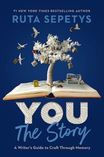 Cover of You: The Story: A Writer's Guide to Craft Through Memory