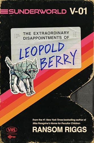 Cover of The Extraordinary Disappointments of Leopold Berry (Sunderworld, Bk. 1)