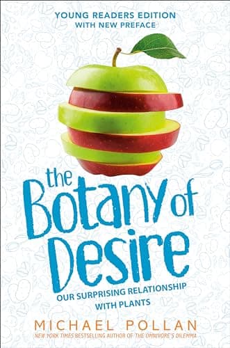 Cover of The Botany of Desire Young: Our Surprising Relationship With Plants