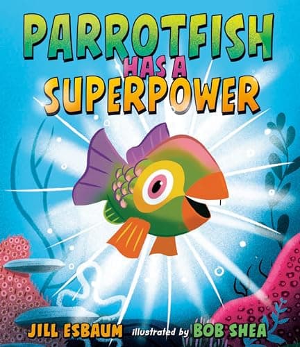 Cover of Parrotfish Has a Superpower