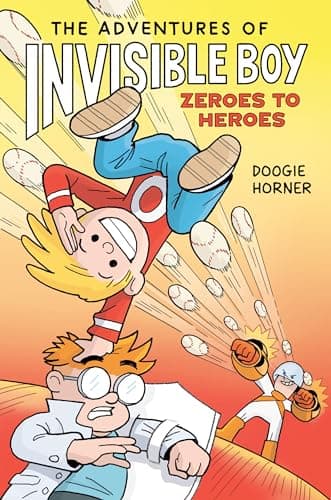 Cover of Zeroes to Heroes (The Adventures of Invisible Boy, Volume 2)