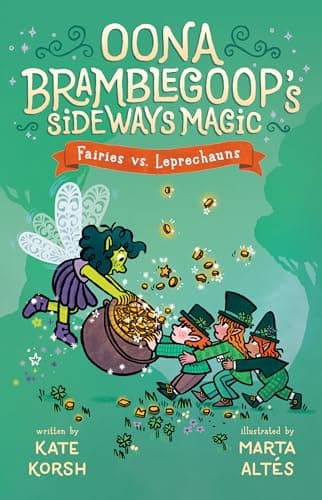 Cover of Fairies vs. Leprechauns (Oona Bramblegoop's Sideways Magic, Bk. 3)