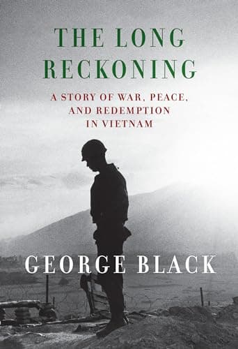 Cover of The Long Reckoning: A Story of War, Peace, and Redemption in Vietnam