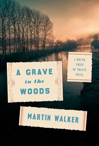Cover of A Grave in the Woods (Bruno, Chief of Police, Bk. 17)