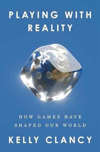 Cover of Playing With Reality: How Games Have Shaped Our World