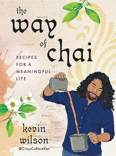Cover of The Way of Chai: Recipes for a Meaningful Life