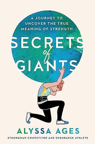 Cover of Secrets of Giants: A Journey to Uncover the True Meaning of Strength