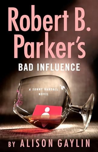 Cover of Robert B. Parker's Bad Influence (Sunny Randall, Bk. 11)